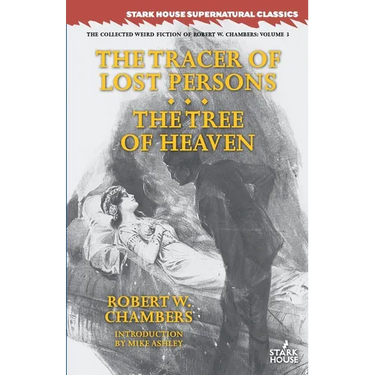 The Tracer of Lost Persons / The Tree of Heaven