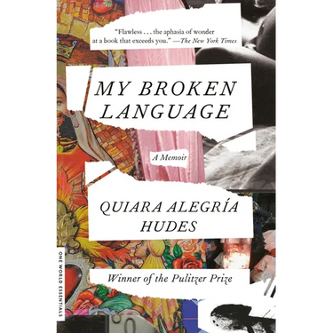 My Broken Language: A Memoir