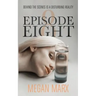 Episode Eight