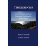 Timelessness: Conversations on Life, Literature, Spirituality, and Culture