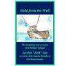 Gold from the Well: The inspiring true account of a Haitian refugee