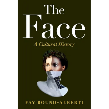The Face: A Cultural History