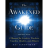 The Awakened Guide