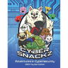 Cyber Snackz Adventures in Cybersecurity