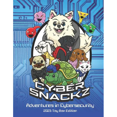 Cyber Snackz Adventures in Cybersecurity