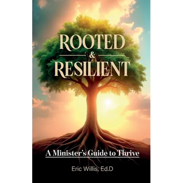 Rooted & Resilient, A Minister's Guide to Thrive