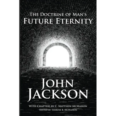 The Doctrine of Man's Future Eternity