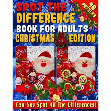 Spot the Difference Book for Adults: Christmas Edition - Fun Christmas Picture Puzzles - Can You Spot all the Festive Differences?