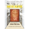 "He is Alive": Science Finds Jesus