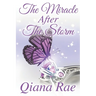 The Miracle After the Storm