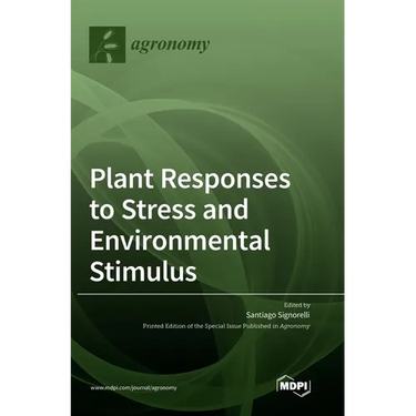 Plant Responses to Stress and Environmental Stimulus
