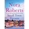 Small Town Dreams: First Impressions and Less of a Stranger - A 2-In-1 Collection