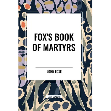 Fox's Book of Martyrs