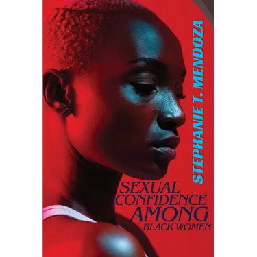 Sexual Confidence Among Black Women