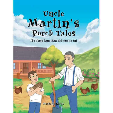 Uncle Martin's Porch Tales: The Time June Bug Got Snake Bit