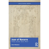Joan of Navarre: Infanta, Duchess, Queen, Witch?
