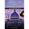 Living In The Divine Will: Gods Greatest Gift