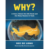 Why?: A Story About the Silk Road and the Many Routes It Took