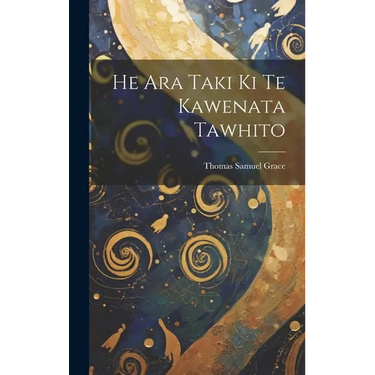 He Ara Taki Ki Te Kawenata Tawhito