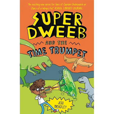 Super Dweeb and the Time Trumpet