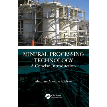 Mineral Processing Technology: A Concise Introduction