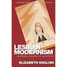 Lesbian Modernism: Censorship, Sexuality and Genre Fiction