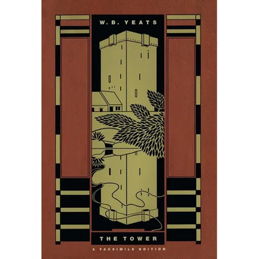 The Tower: A Facsimile Edition