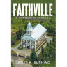 Faithville: A Community Changed