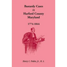 Bastardy Cases in Harford County, Maryland, 1774 - 1844
