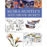 Moira Huntly's Sketchbook Secrets
