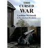 This Cursed War: Lachlan McIntosh in the American Revolution