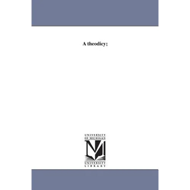 A theodicy;