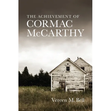 The Achievement of Cormac McCarthy