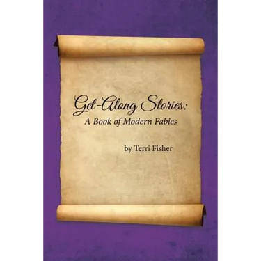 Get-Along Stories: A Book of Modern Fables