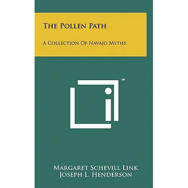 The Pollen Path: A Collection of Navajo Myths