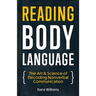 Reading Body Language: The Art & Science of Decoding Nonverbal Communication