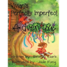 Vivian's Perfectly Imperfect Adventure