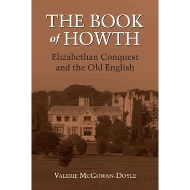 The Book of Howth: Elizabethan Conquest and the Old English