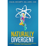 Naturally Divergent: A Neuro-affirming Framework to Communication, Connection, and Collaboration