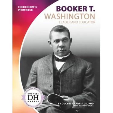 Booker T. Washington: Leader and Educator: Leader and Educator
