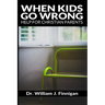 When Kids Go Wrong