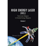 High Energy Laser (HEL): Tomorrow's Weapon in Directed Energy Weapons Volume I