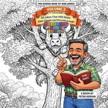 The Dadda Base Of Dad Jokes Volume 2: Coloring Book Edition