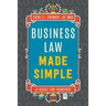 Business Law Made Simple: A Guide for Students