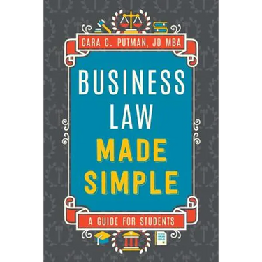 Business Law Made Simple: A Guide for Students