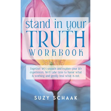 Stand In Your Truth Workbook: Seven Sacred Truths to Living a Divinely Guided Life