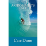 A Grommet's Tale