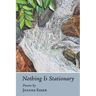 Nothing Is Stationary