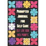 Prompted Journal for Self Care: Self Love Book with Prompts