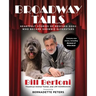 Broadway Tails: Heartfelt Stories of Rescued Dogs Who Became Showbiz Superstars